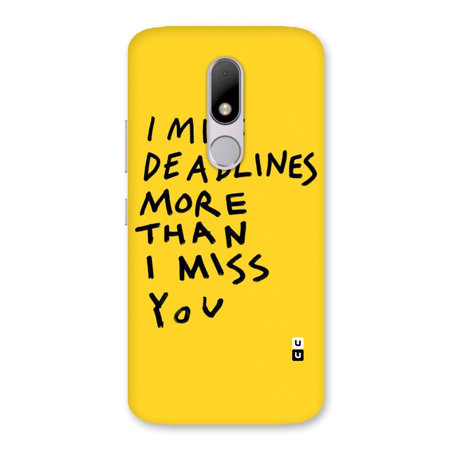 Deadlines Back Case for Moto M
