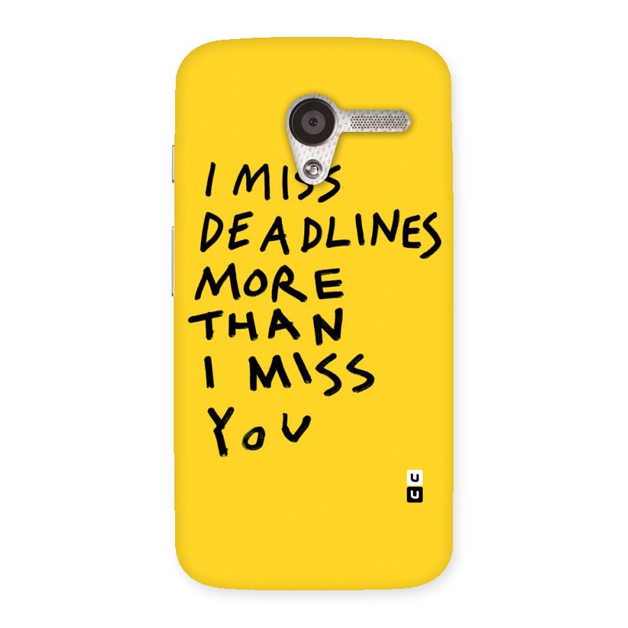 Deadlines Back Case for Moto X