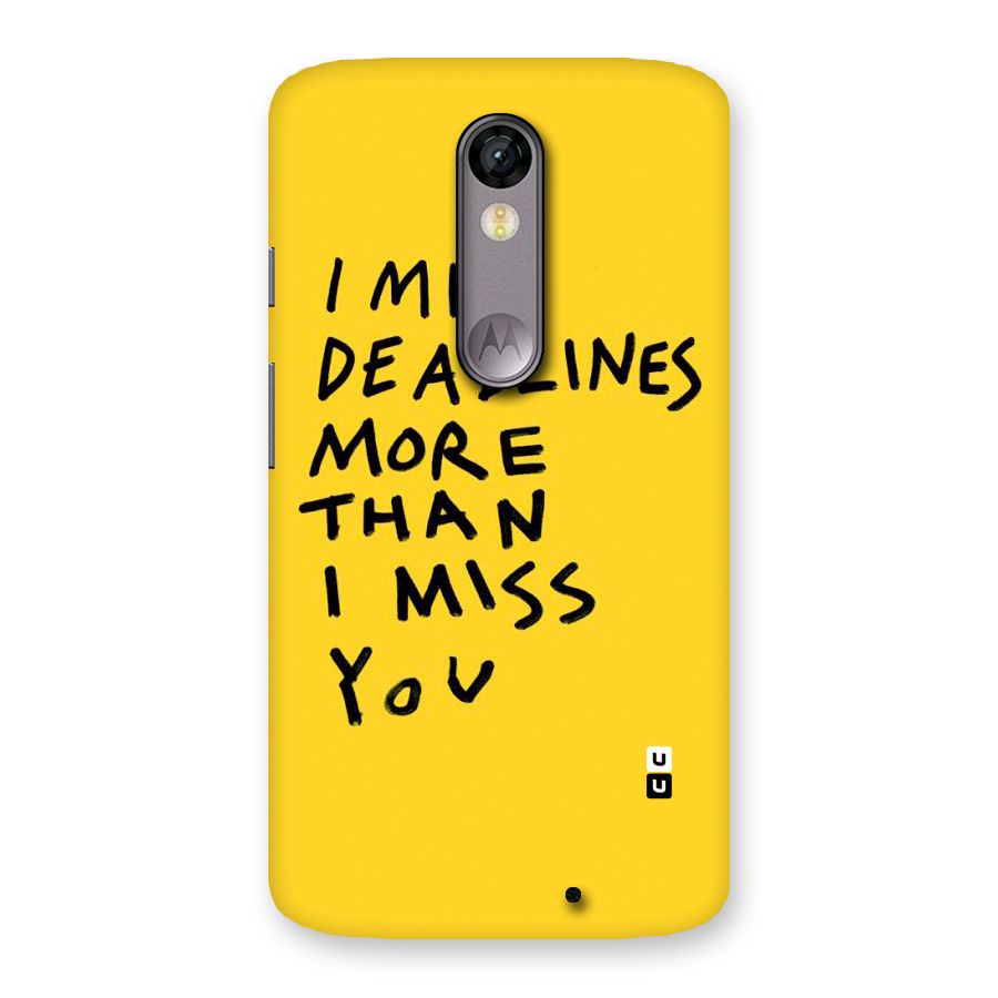 Deadlines Back Case for Moto X Force