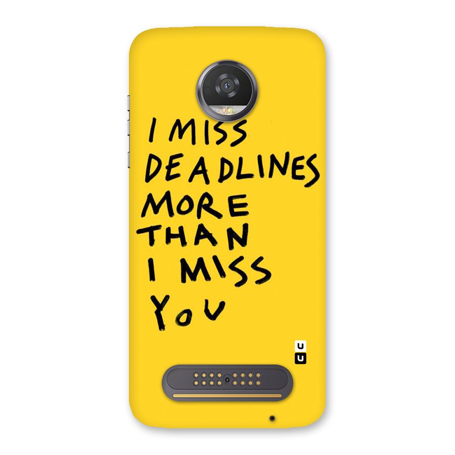 Deadlines Back Case for Moto Z2 Play