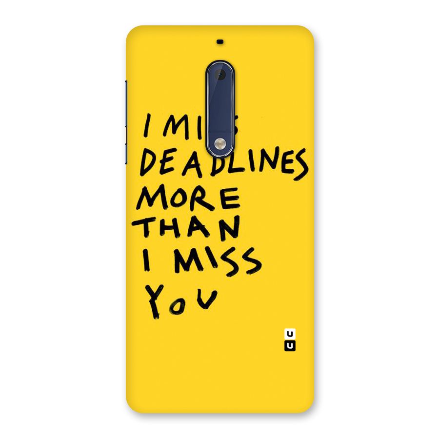 Deadlines Back Case for Nokia 5