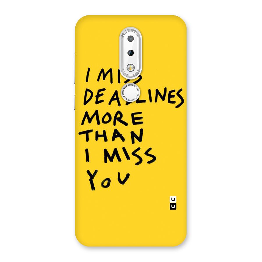 Deadlines Back Case for Nokia 6.1 Plus