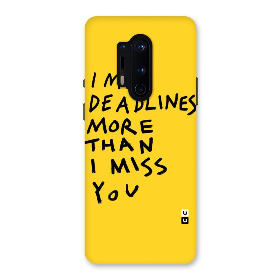 Deadlines Back Case for OnePlus 8 Pro