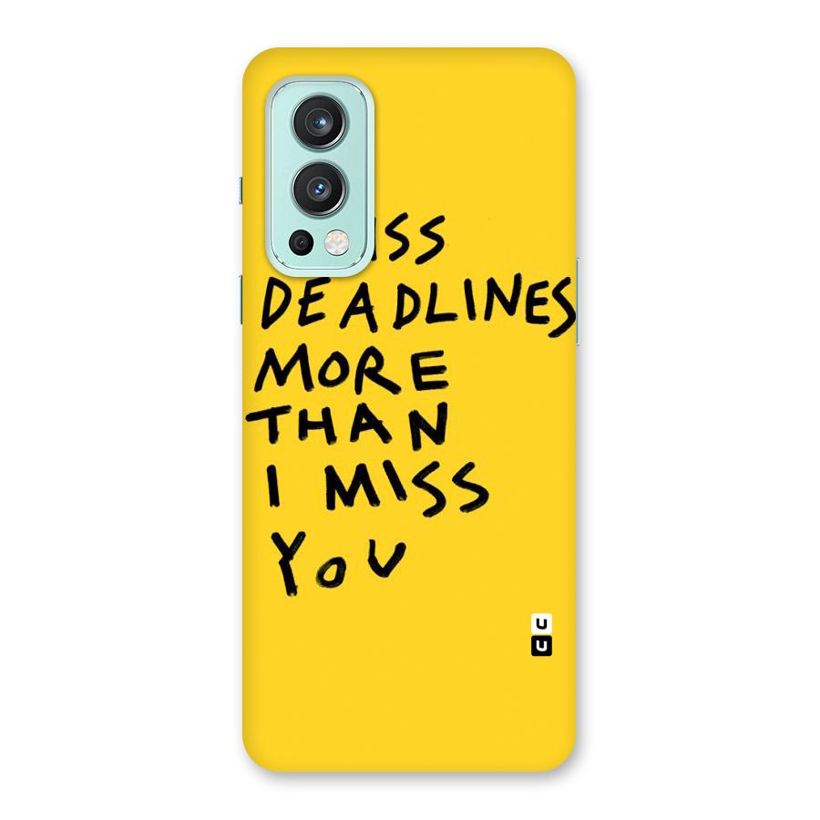 Deadlines Back Case for OnePlus Nord 2 5G