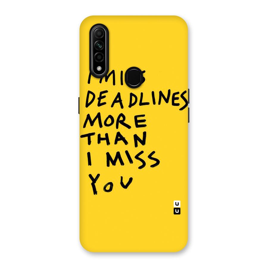 Deadlines Back Case for Oppo A31