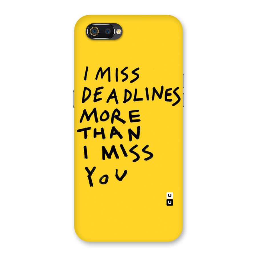 Deadlines Back Case for Realme C2