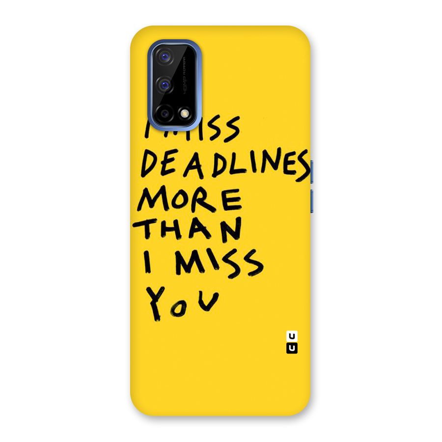 Deadlines Back Case for Realme Narzo 30 Pro