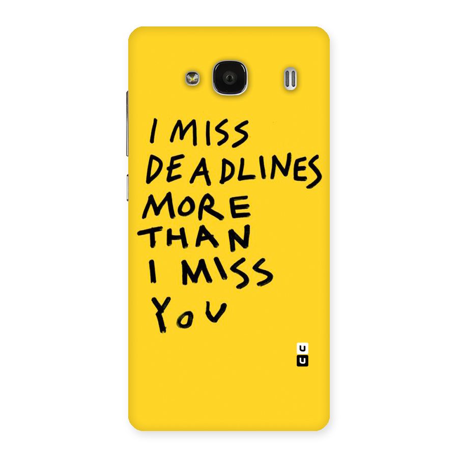 Deadlines Back Case for Redmi 2