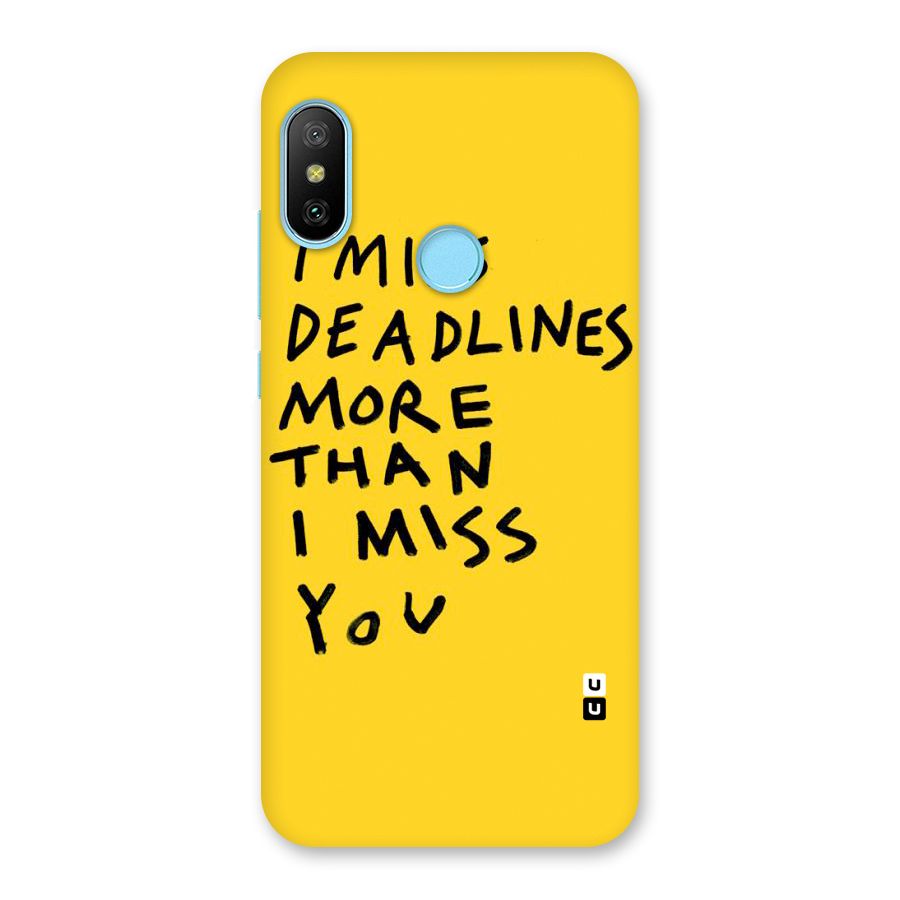 Deadlines Back Case for Redmi 6 Pro