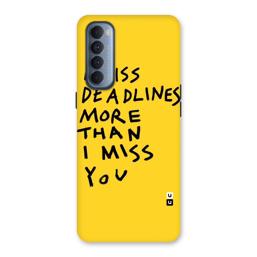 Deadlines Back Case for Reno4 Pro