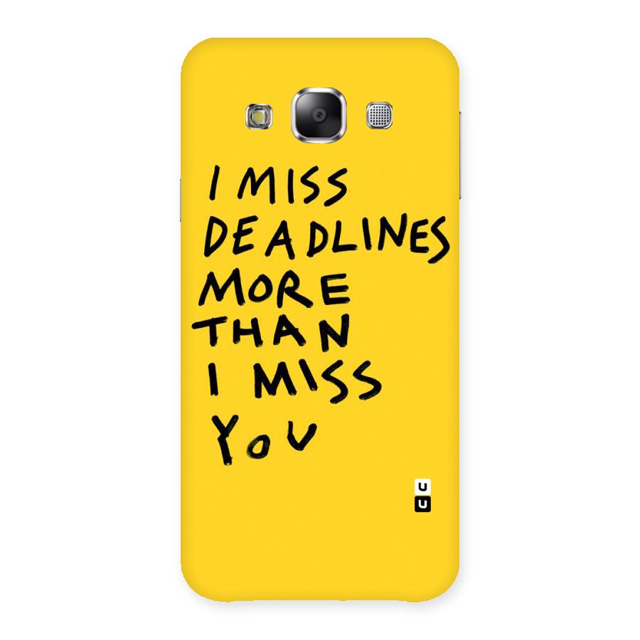 Deadlines Back Case for Samsung Galaxy E5