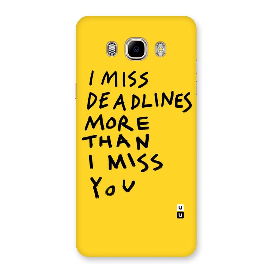 Deadlines Back Case for Samsung Galaxy J7 2016