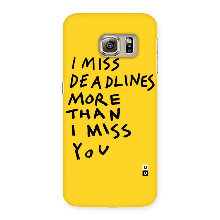 Deadlines Back Case for Samsung Galaxy S6 Edge