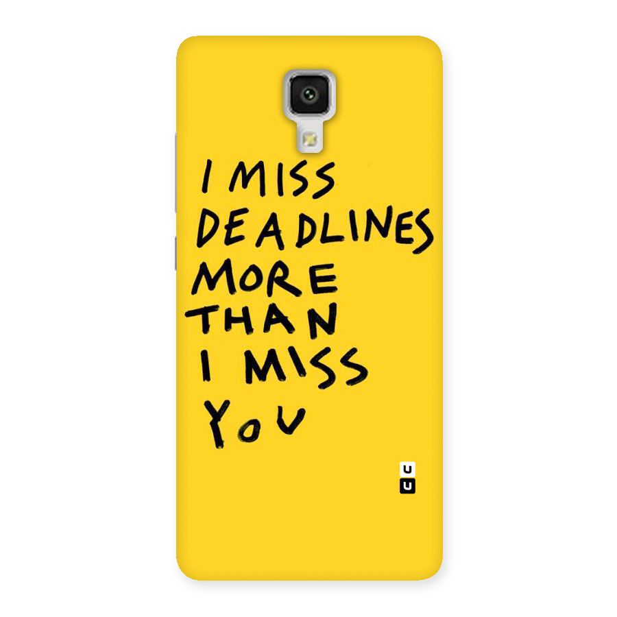 Deadlines Back Case for Xiaomi Mi 4