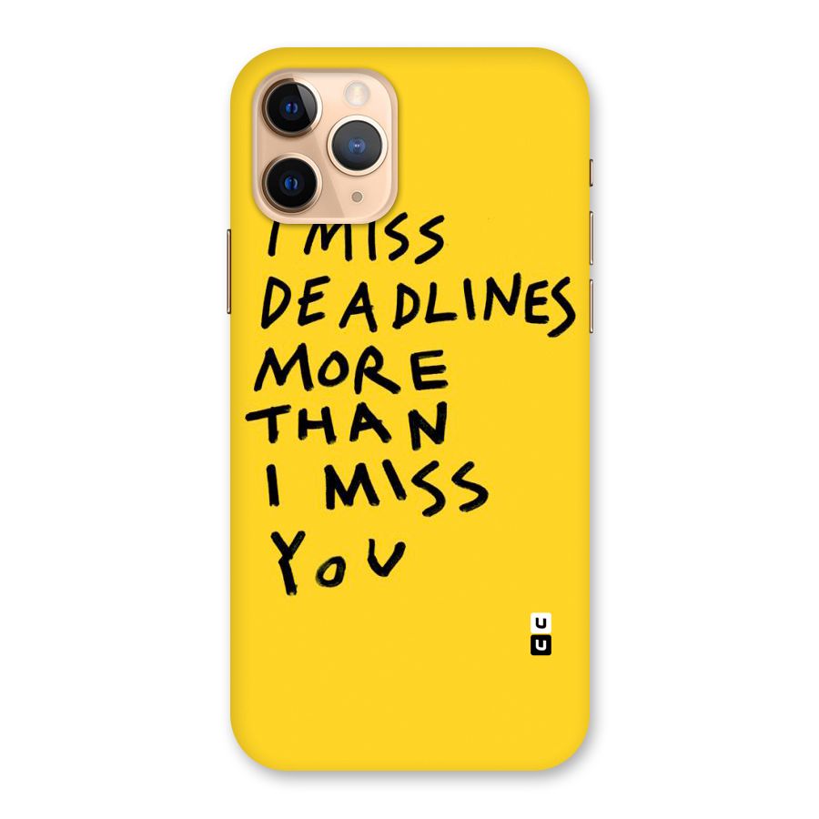 Deadlines Back Case for iPhone 11 Pro