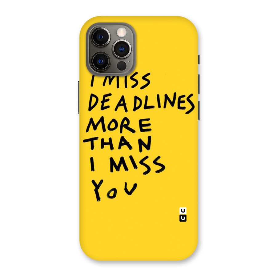 Deadlines Back Case for iPhone 12 Pro