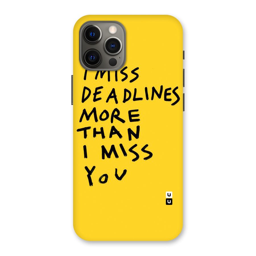 Deadlines Back Case for iPhone 12 Pro Max