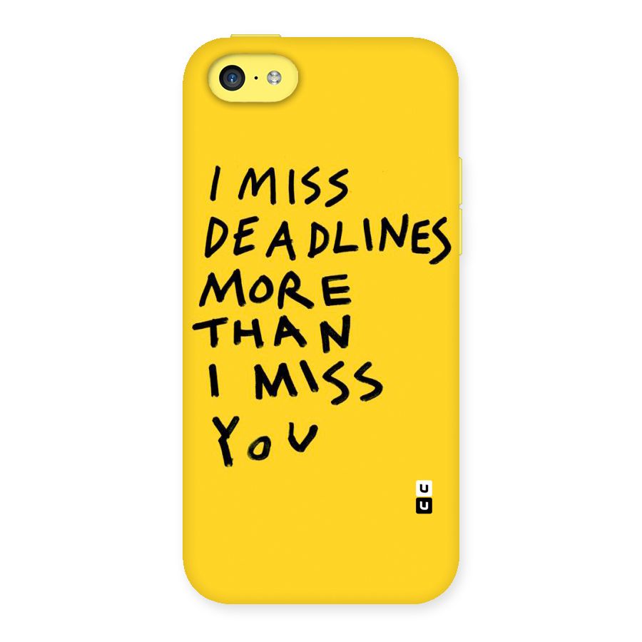 Deadlines Back Case for iPhone 5C