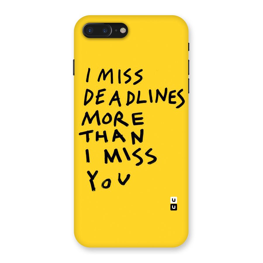 Deadlines Back Case for iPhone 7 Plus