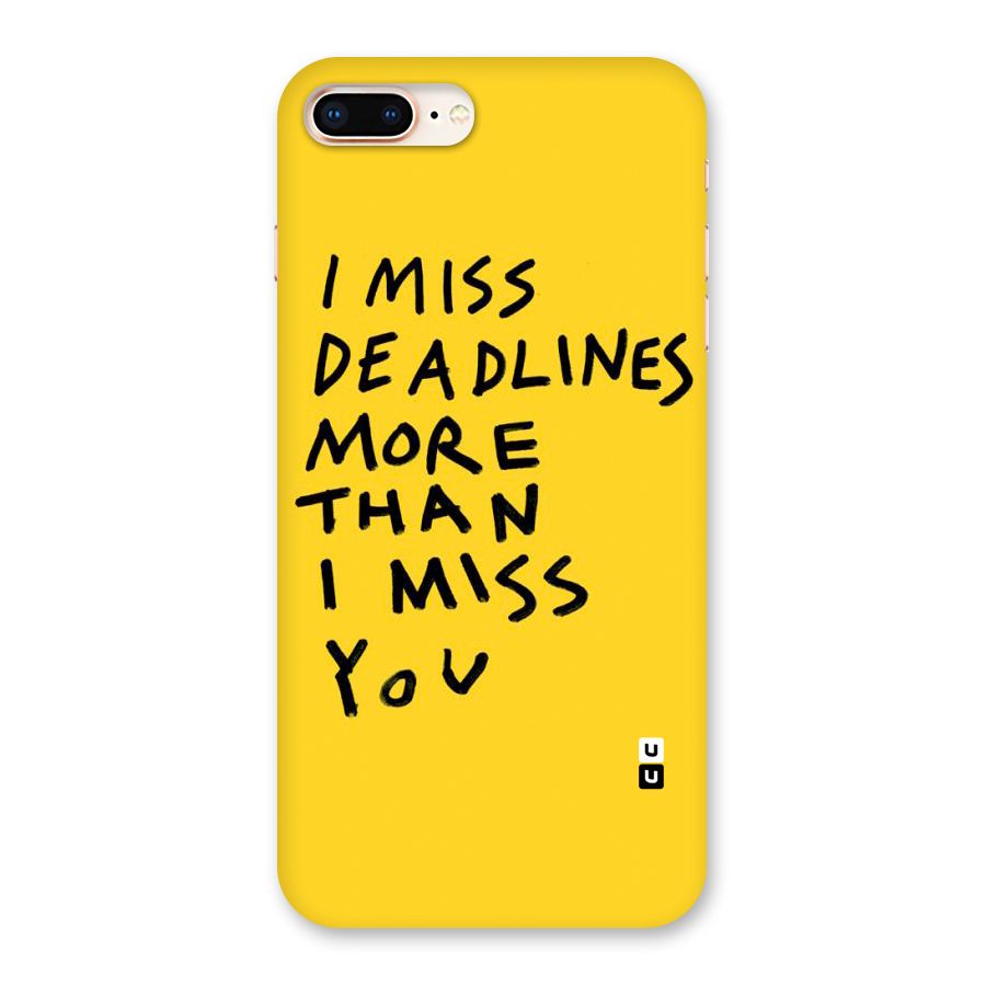 Deadlines Back Case for iPhone 8 Plus