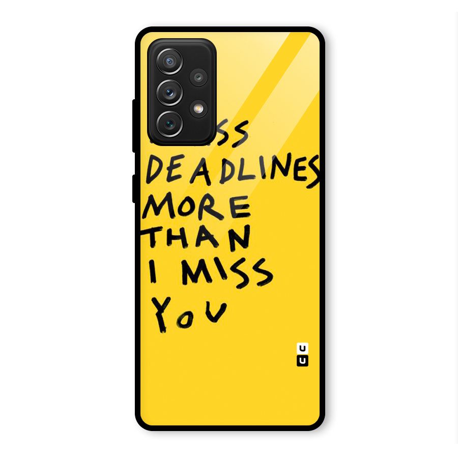 Deadlines Glass Back Case for Galaxy A72