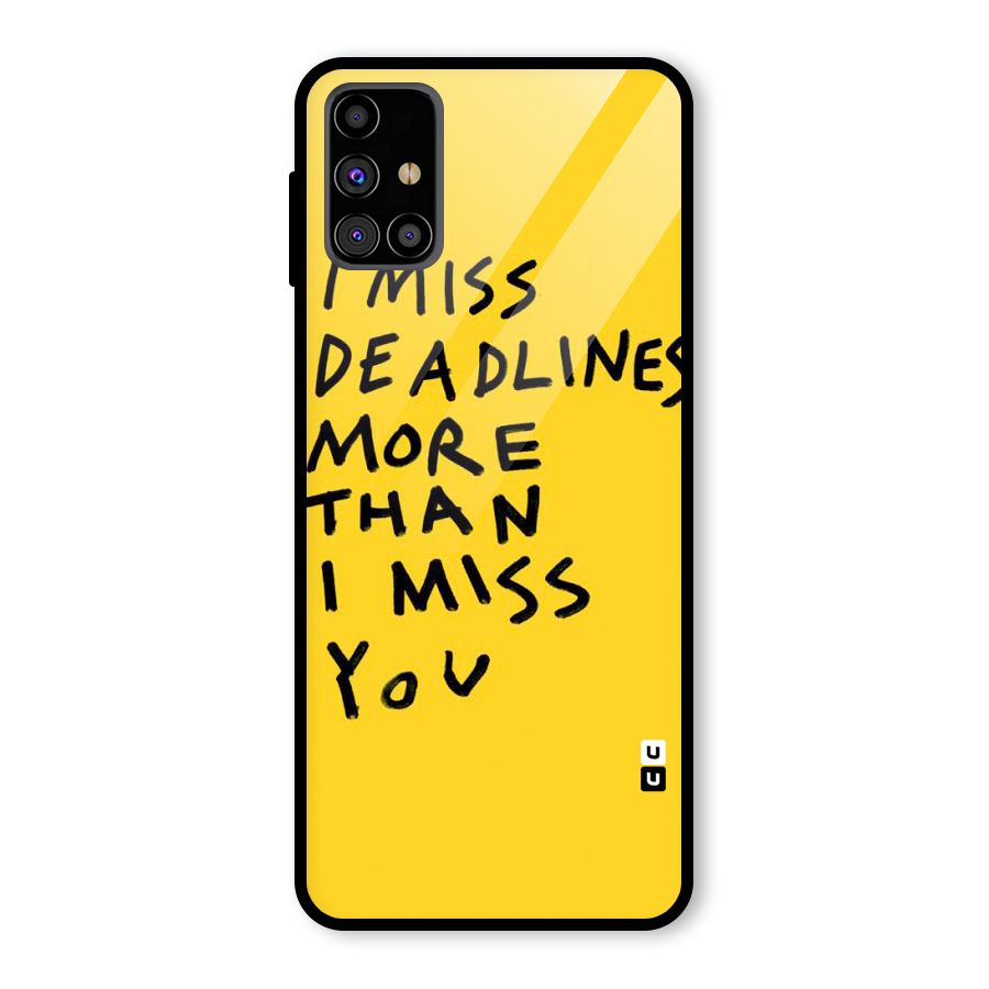 Deadlines Glass Back Case for Galaxy M31s