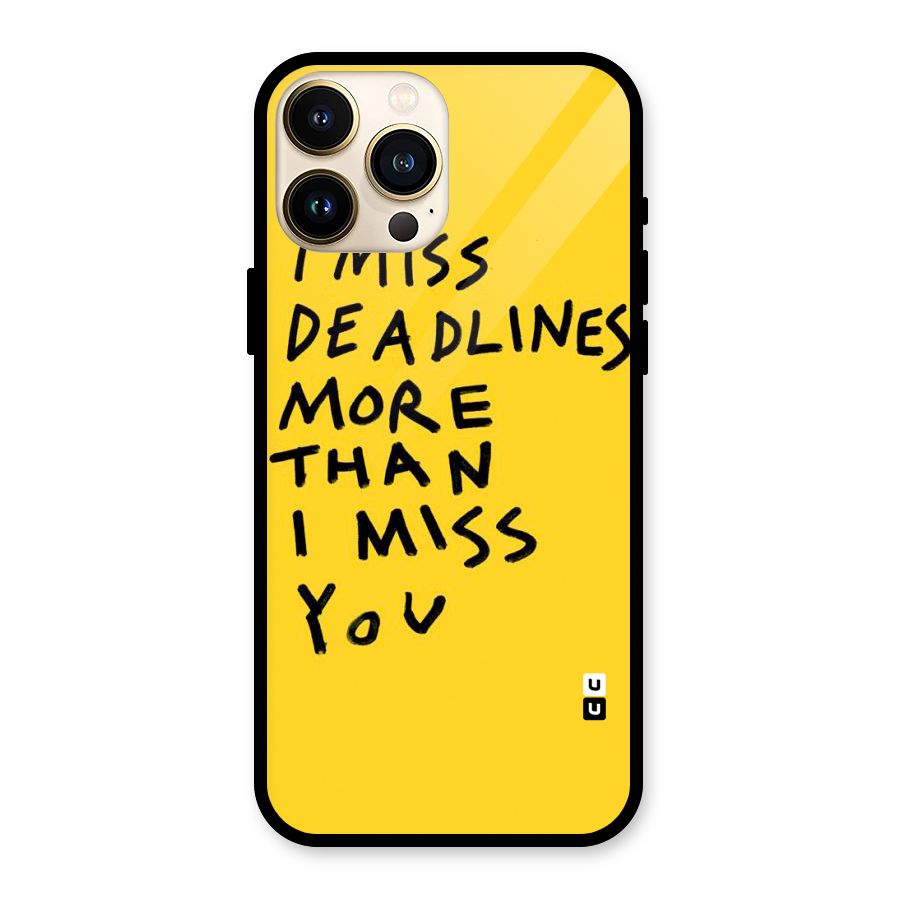 Deadlines Glass Back Case for iPhone 13 Pro Max