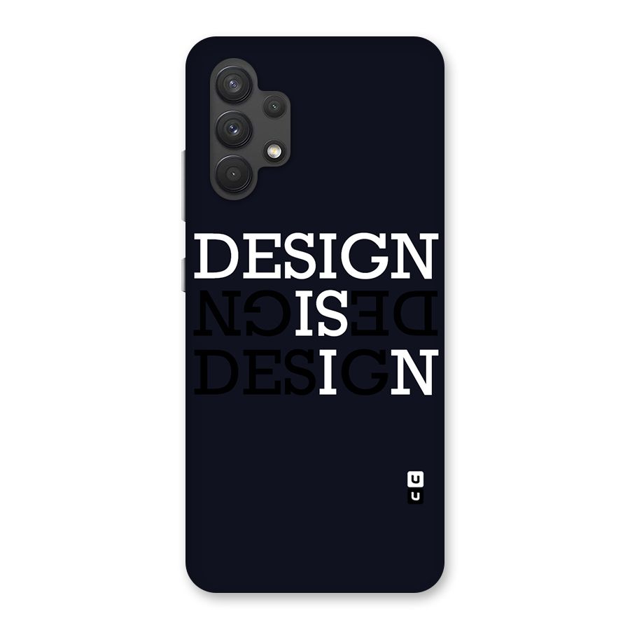Design is In Typography Back Case for Galaxy A32