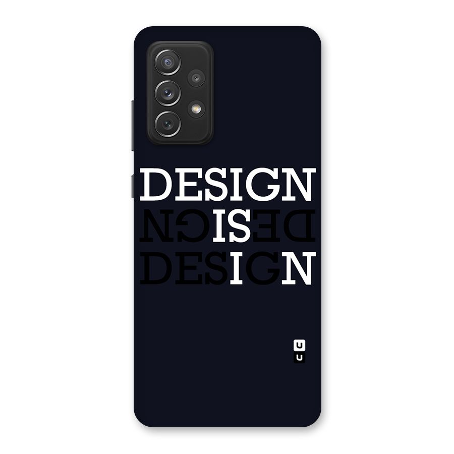 Design is In Typography Back Case for Galaxy A72