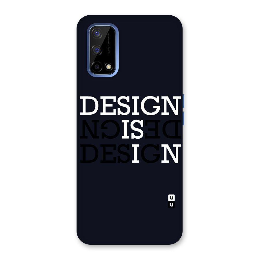 Design is In Typography Back Case for Realme Narzo 30 Pro