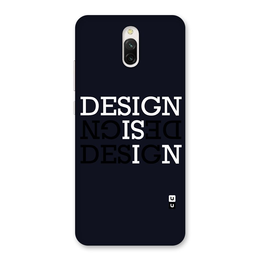 Design is In Typography Back Case for Redmi 8A Dual