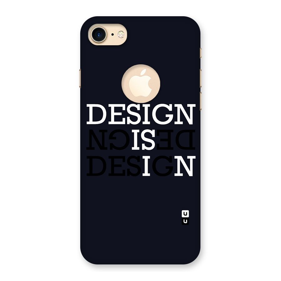 Design is In Typography Back Case for iPhone 7 Logo Cut