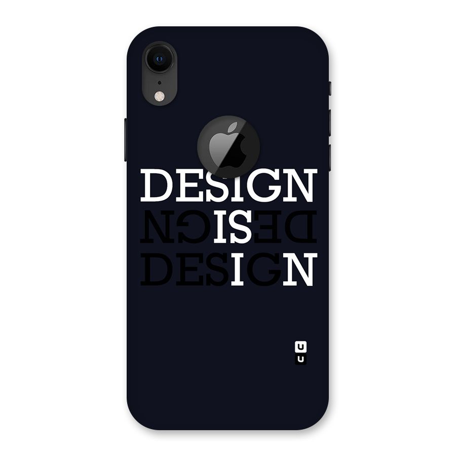 Design is In Typography Back Case for iPhone XR Logo Cut