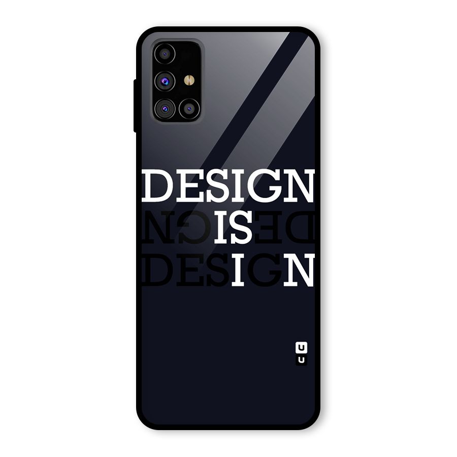 Design is In Typography Glass Back Case for Galaxy M31s