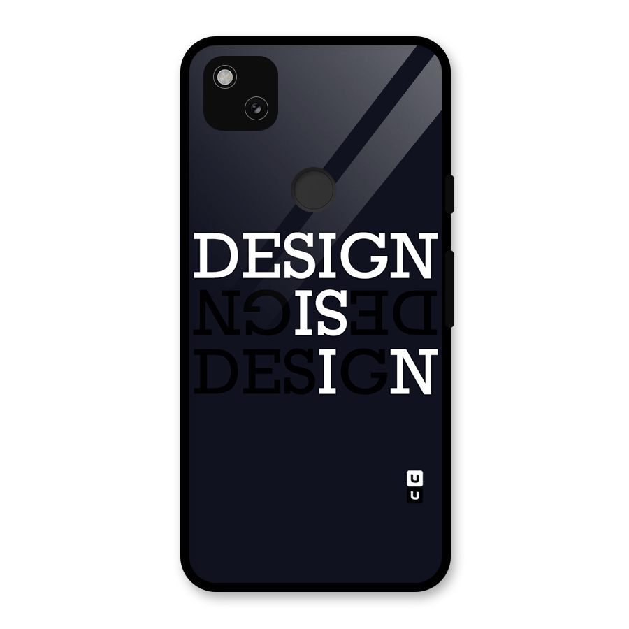 Design is In Typography Glass Back Case for Google Pixel 4a