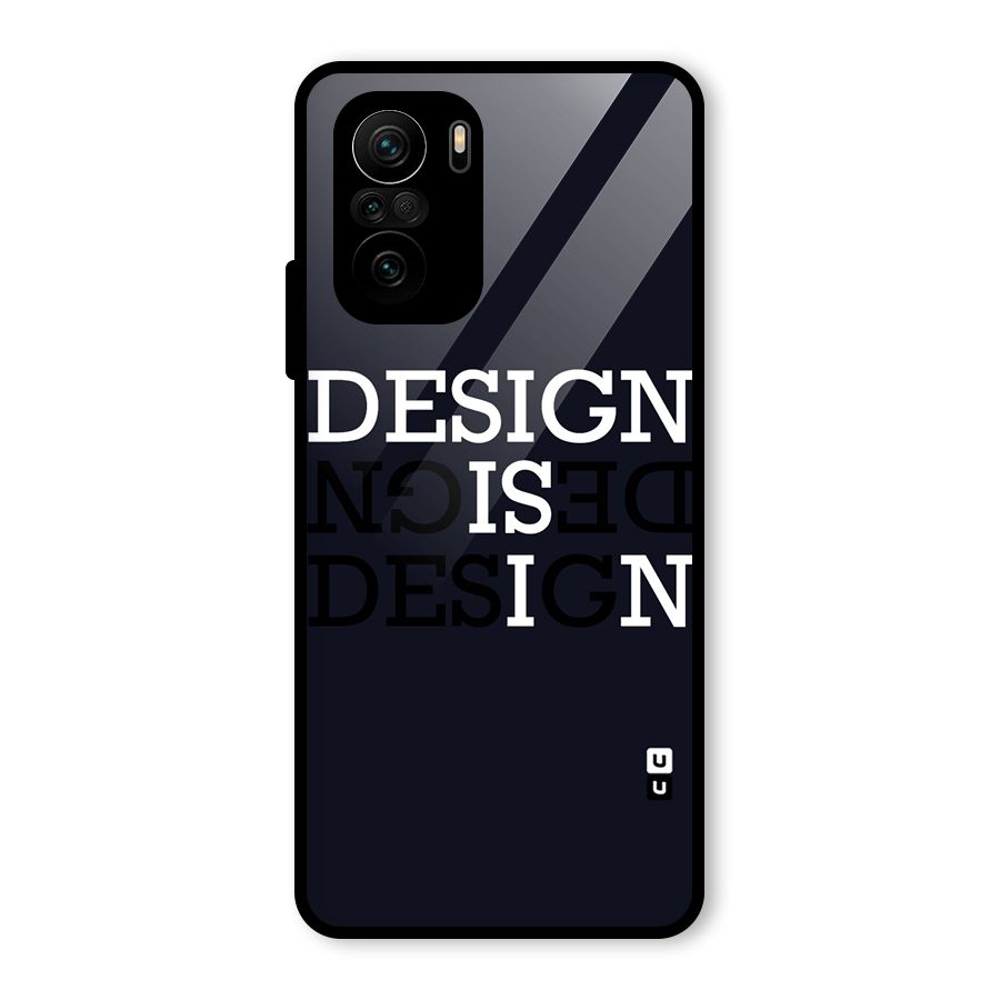 Design is In Typography Glass Back Case for Mi 11X Pro