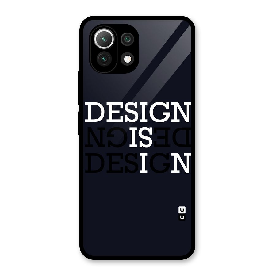 Design is In Typography Glass Back Case for Mi 11 Lite NE 5G