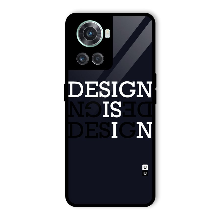 Design is In Typography Glass Back Case for OnePlus 10R