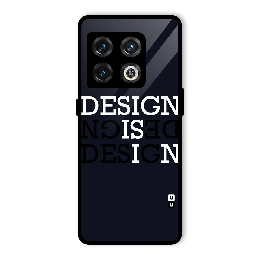 Design is In Typography Glass Back Case for OnePlus 10 Pro 5G
