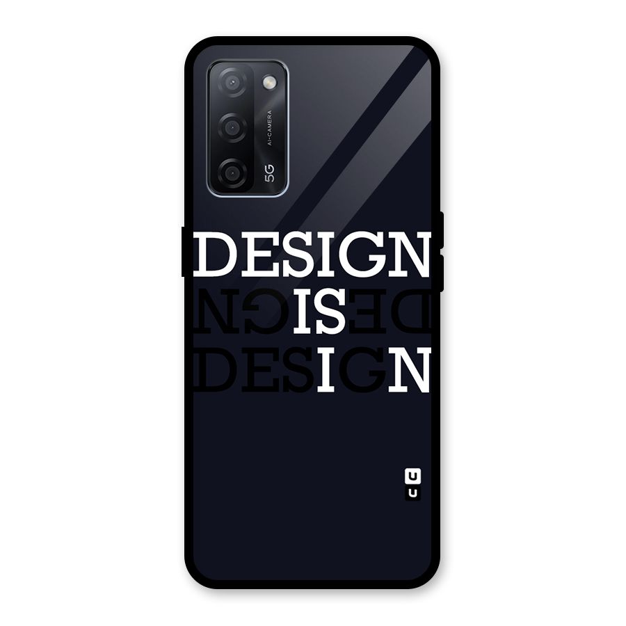 Design is In Typography Glass Back Case for Oppo A53s 5G