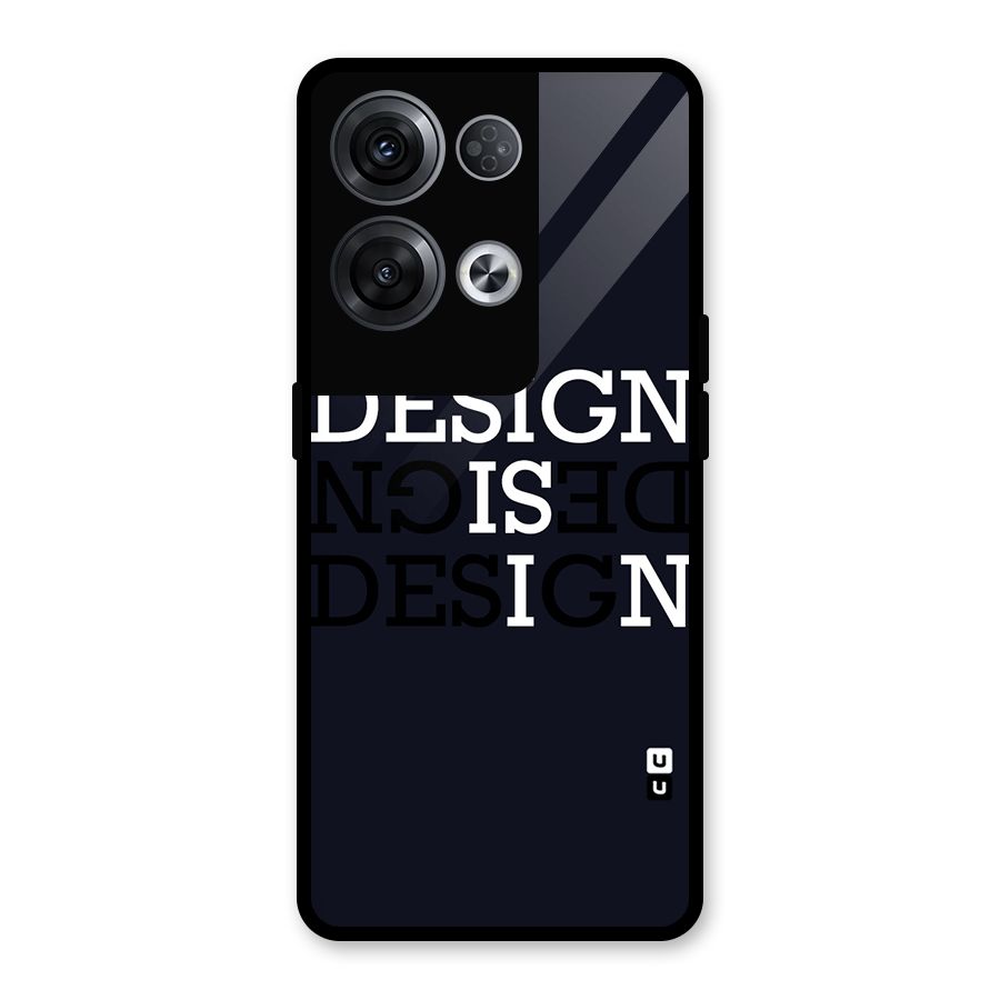 Design is In Typography Glass Back Case for Oppo Reno8 Pro 5G