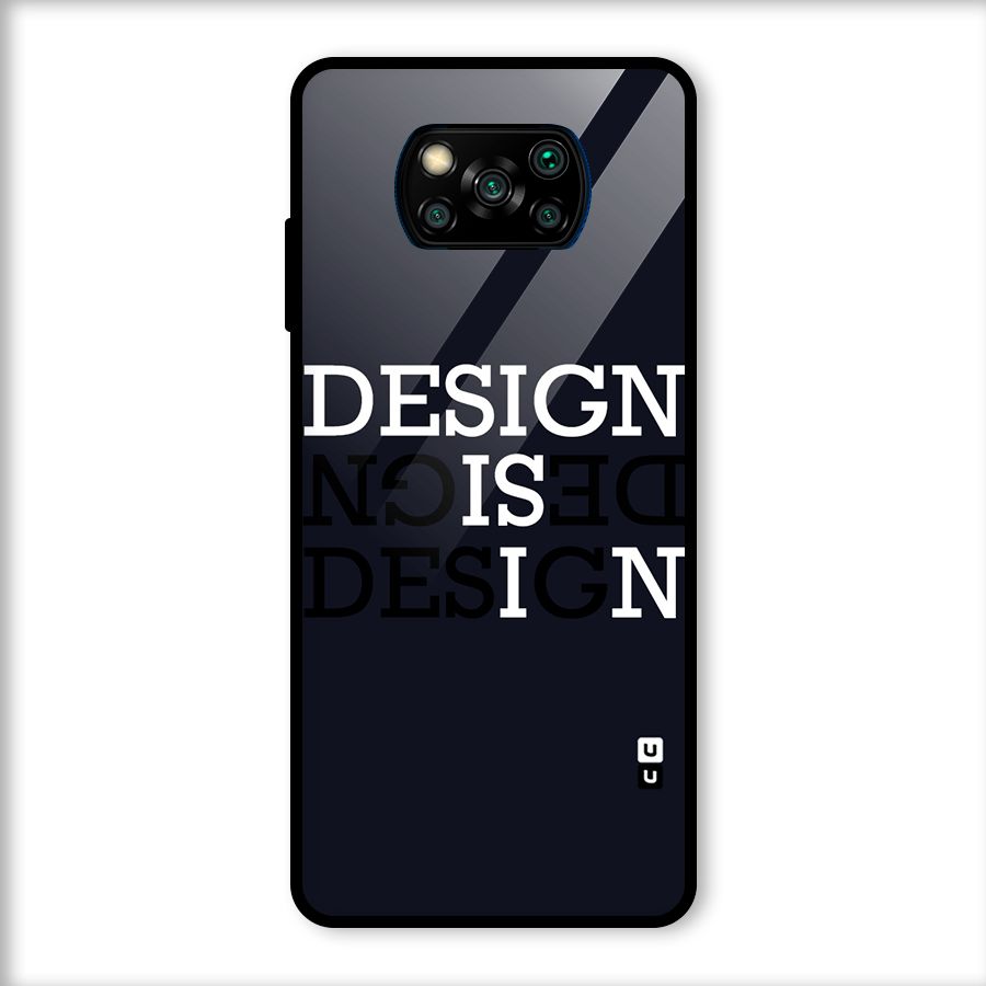 Design is In Typography Glass Back Case for Poco X3