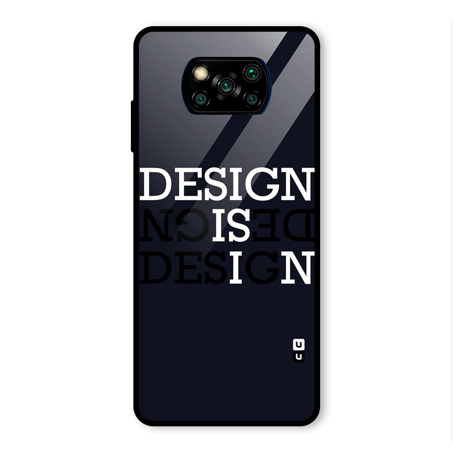 Design is In Typography Glass Back Case for Poco X3 Pro