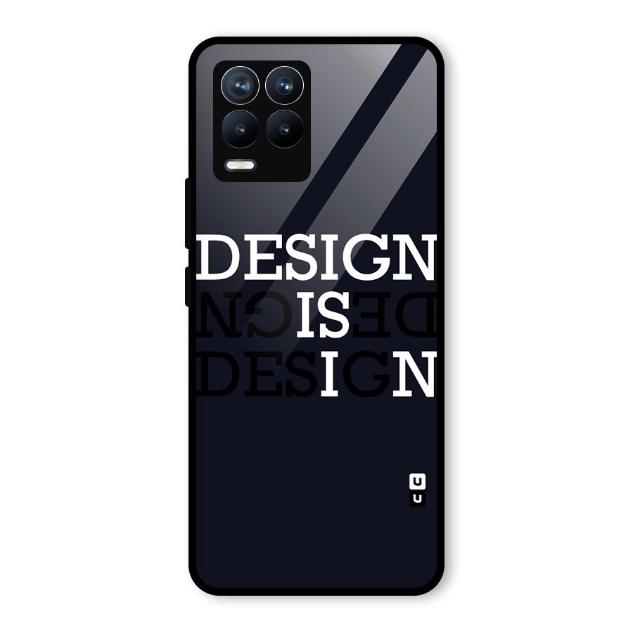 Design is In Typography Glass Back Case for Realme 8 Pro