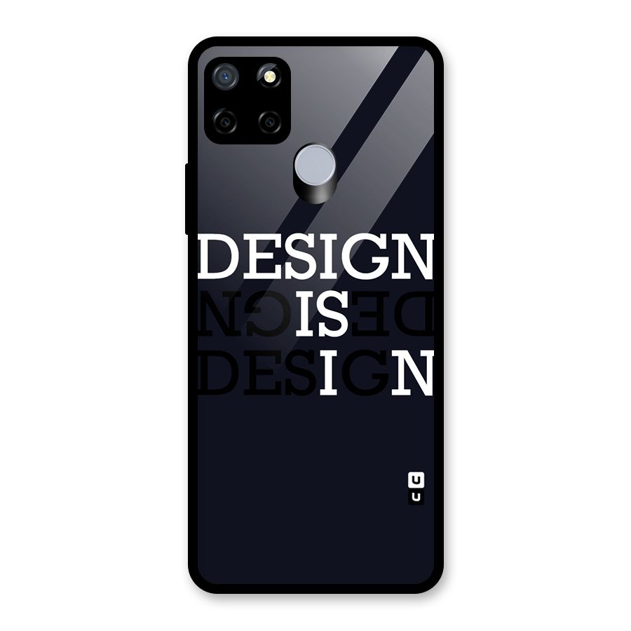 Design is In Typography Glass Back Case for Realme C12