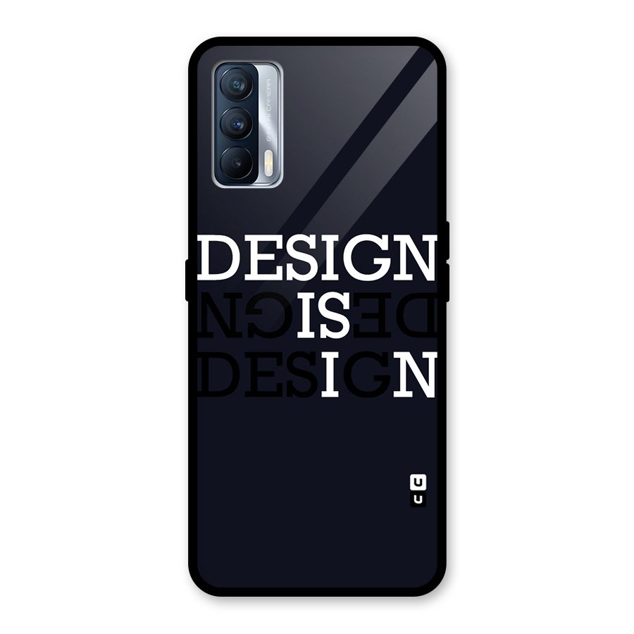 Design is In Typography Glass Back Case for Realme X7