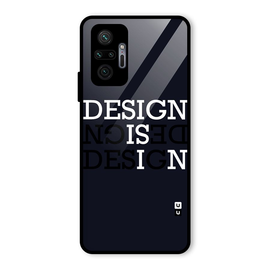 Design is In Typography Glass Back Case for Redmi Note 10 Pro