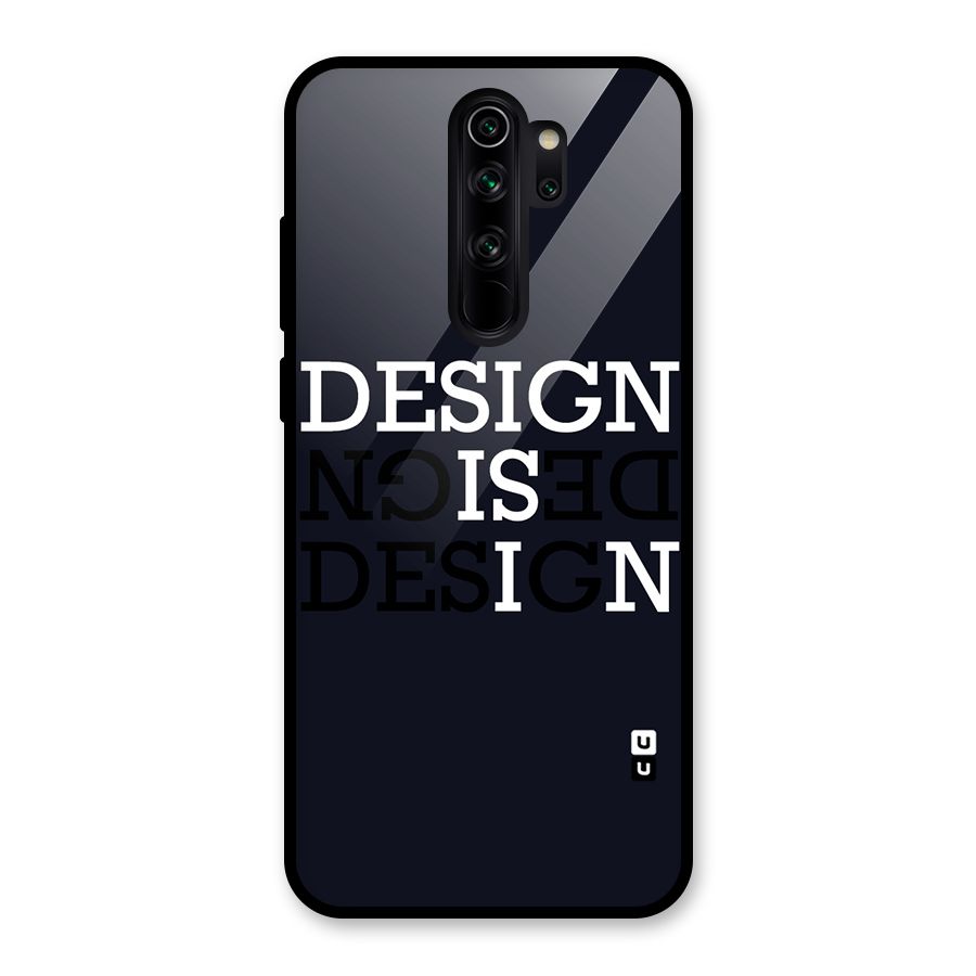 Design is In Typography Glass Back Case for Redmi Note 8 Pro