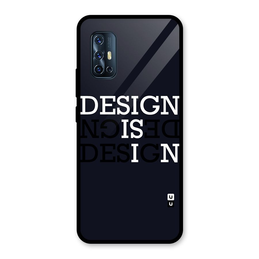 Design is In Typography Glass Back Case for Vivo V17