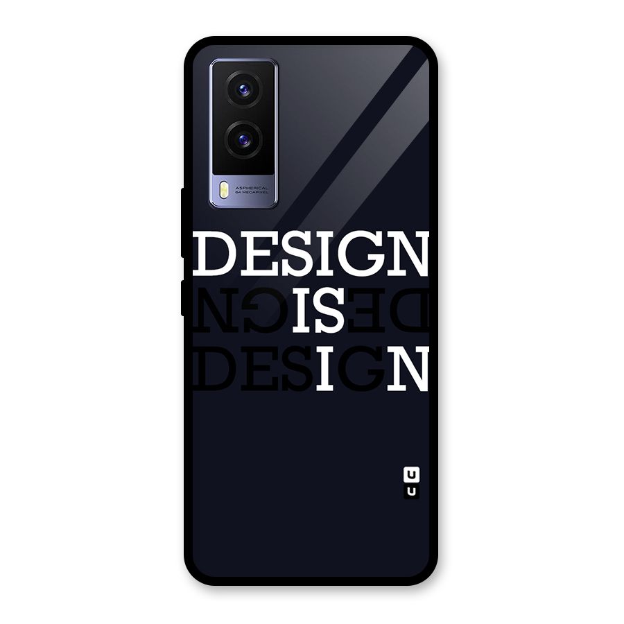 Design is In Typography Glass Back Case for Vivo V21e 5G
